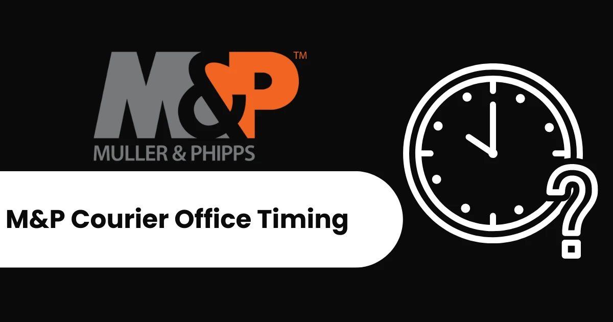 M&P Courier Office Timing